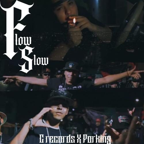 FLOW SLOW (feat. PORKING) [Explicit]