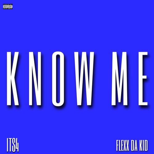 Know Me (feat. 4OE) [Explicit]