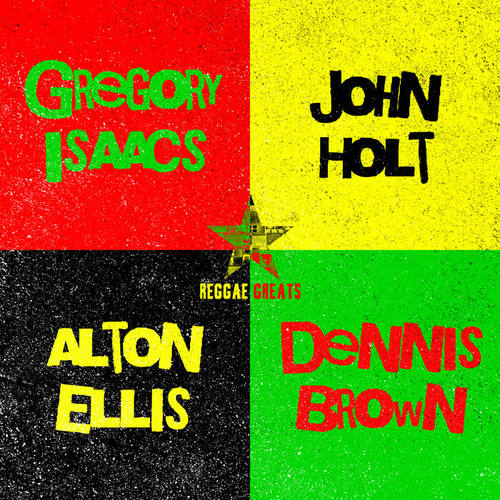 Reggae Greats: Alton Ellis, Gregory Isaacs, Dennis Brown & John Holt