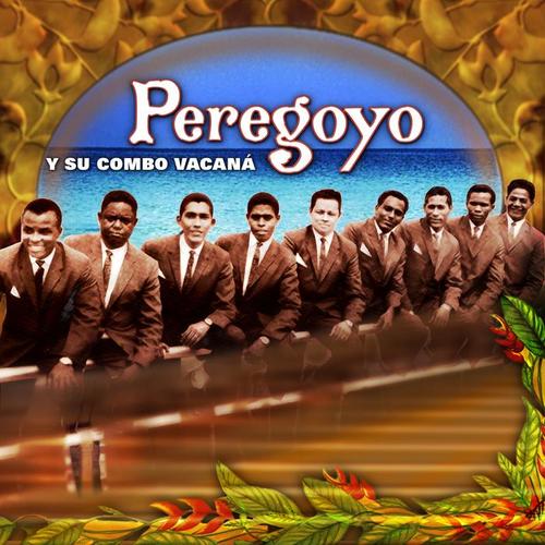 Historia Musical de Peregoyo y Su Combo Vacaná