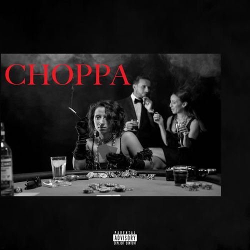 Choppa (Explicit)