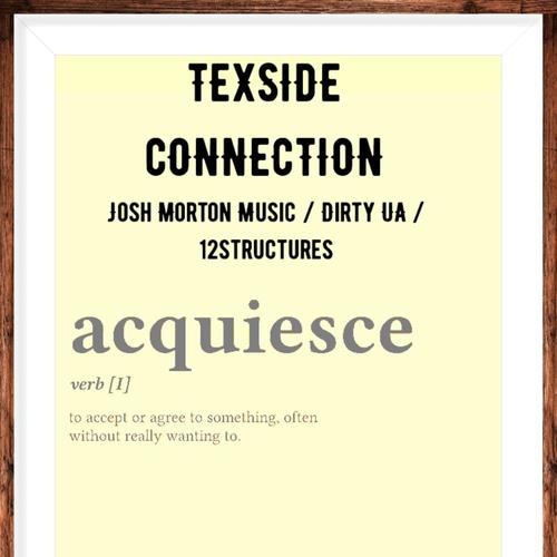 Aquiesce (feat. 12structures, Dirty U.A. & Josh Morton Music) [Explicit]