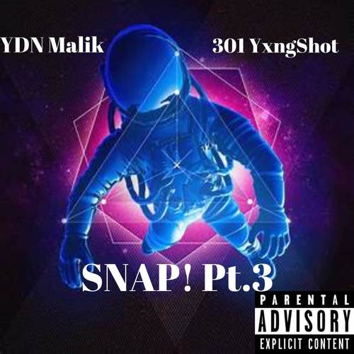 Snap! Pt. 3 (Explicit)