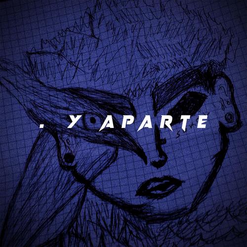 . y aparte (Explicit)