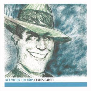 Carlos Gardel - RCA Victor 100 Anos