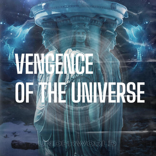 Vengence of the Universe