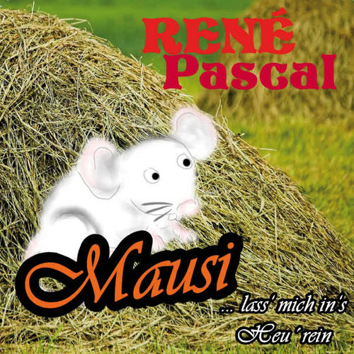 Mausi (...lass mich ins Heu rein)