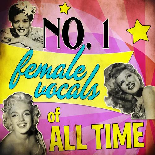 No.1 Female Vocals of All Time