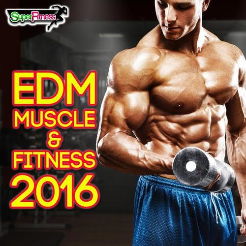 EDM Muscle & Fitness 2016