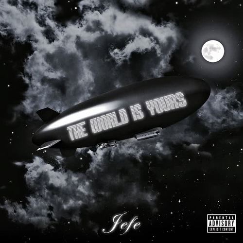 The World Is Yours (Explicit)