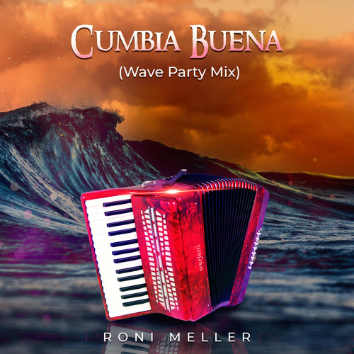 Cumbia Buena (Wave Party Mix)