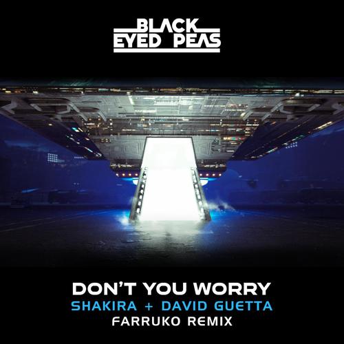 DON'T YOU WORRY (Farruko Remix)