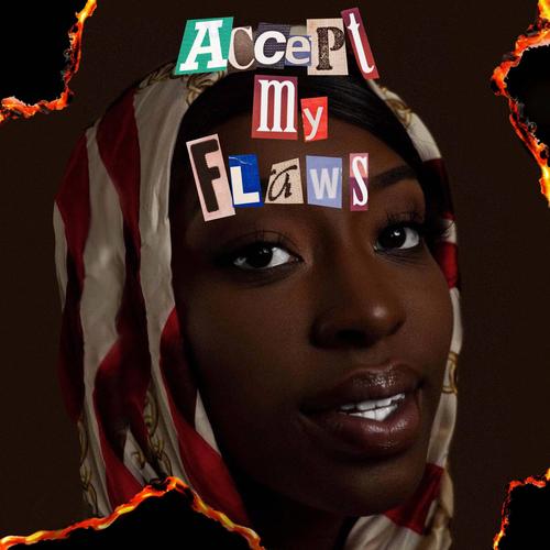 Accept My Flaws (Explicit)