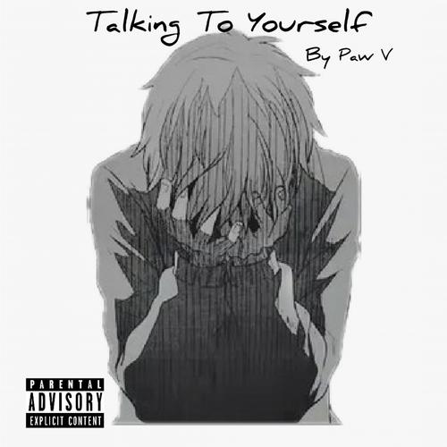 Talking To Yourself