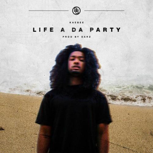 Life a da Party (Explicit)