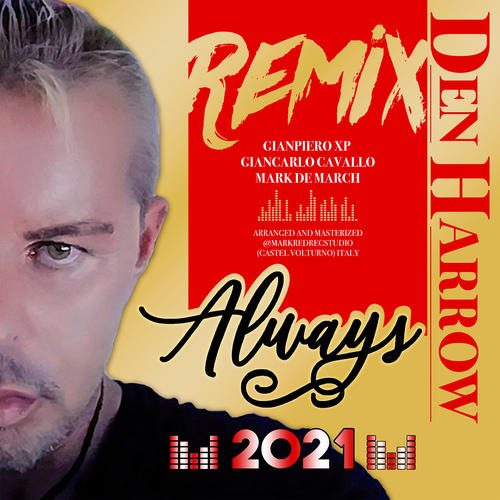 Always (Gianpiero Xp,Giancarlo Cavallo,Mark De March Remixes)