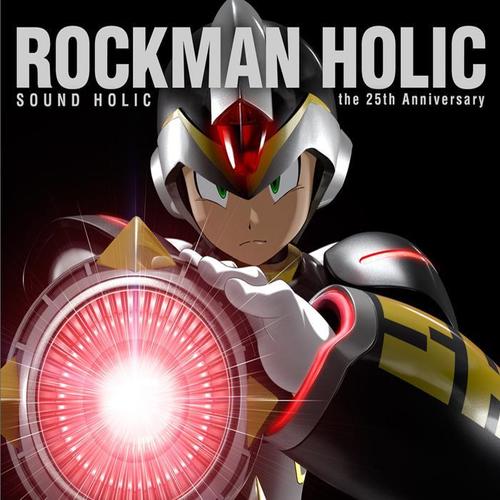 ROCKMAN HOLIC ～the 25th Anniversary～