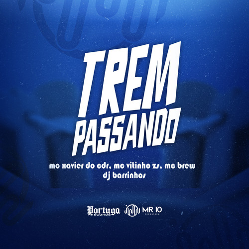 Trem Passando (Explicit)