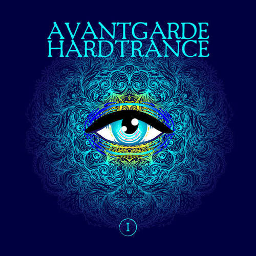 Avantgarde Hardtrance, Vol. 1 (Explicit)