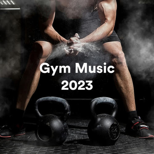 Gym Music 2023 (Explicit)