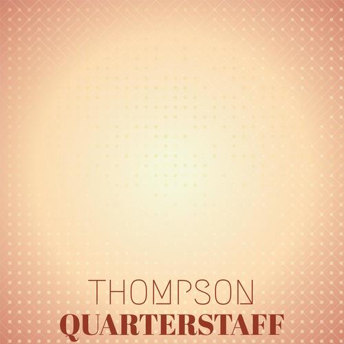 Thompson Quarterstaff