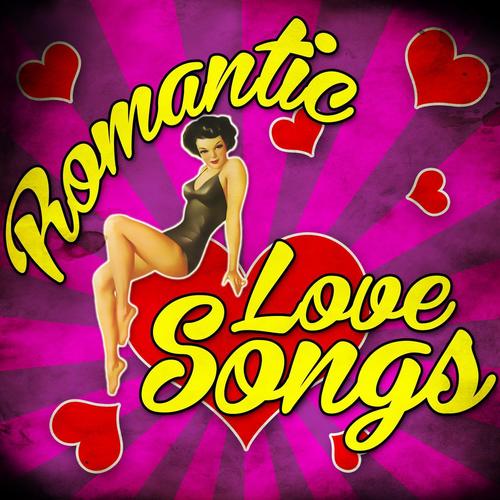 Romantic Love Songs