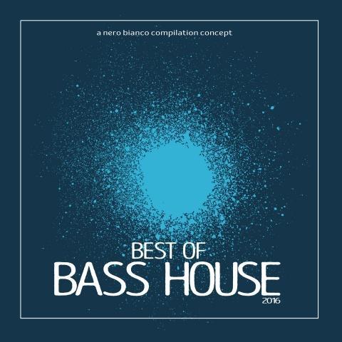 Best of Bass House 2016