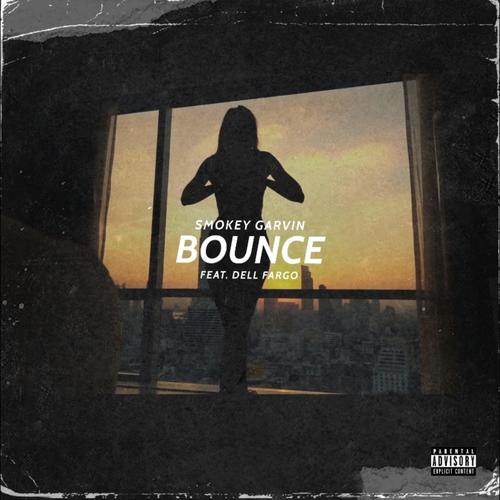 Bounce (feat. Dell Fargo) [Explicit]