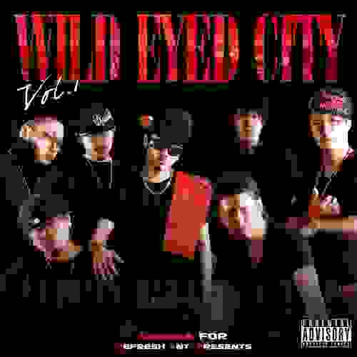 WILD EYED CITY vol.1 (Explicit)