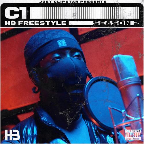 C1 HB Freestyle (Season 2) [Explicit]