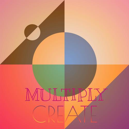 Multiply Create