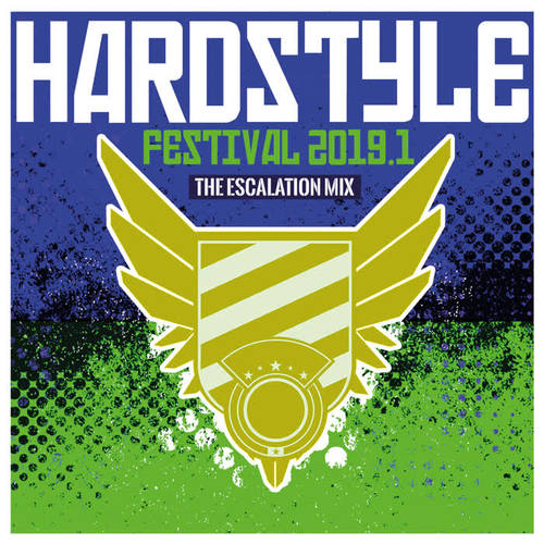 Hardstyle Festival 2019.1 - The Escalation Mix