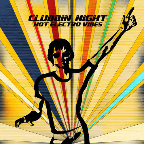 Clubbin’ Night: Hot Electro Vibes