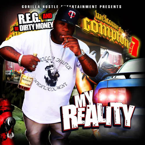 My Reality: Welcome to Compton, Vol. 7 (Explicit)