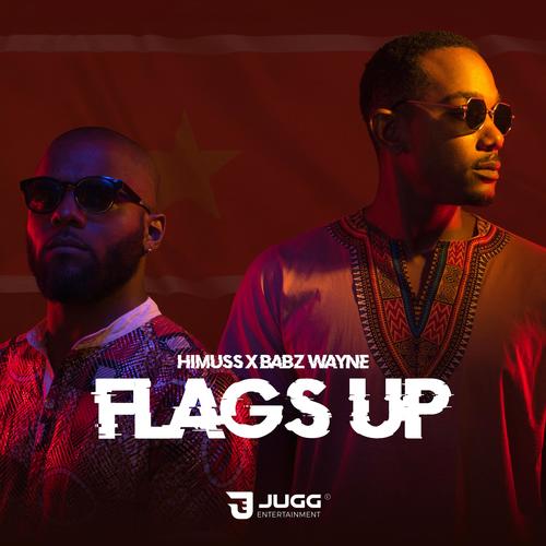 Flags Up (feat. Babz Wayne)