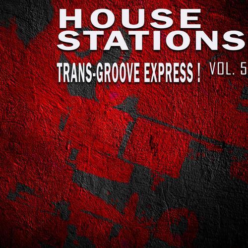 House Stations, Vol. 5