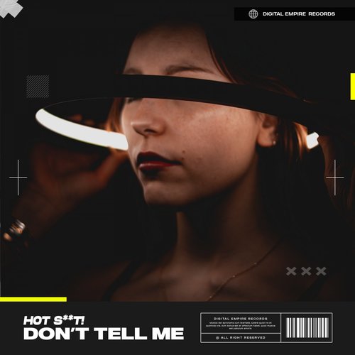 Don't Tell Me (Explicit)