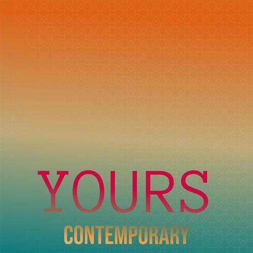 Yours Contemporary