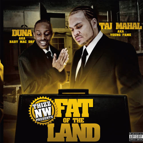 Thizz NW Presents Fat of the Land