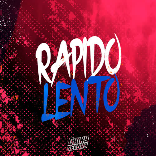 Rápido Lento (Remix)