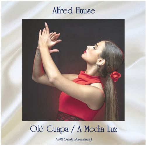 Olé Guapa / A Media Luz (All Tracks Remastered)