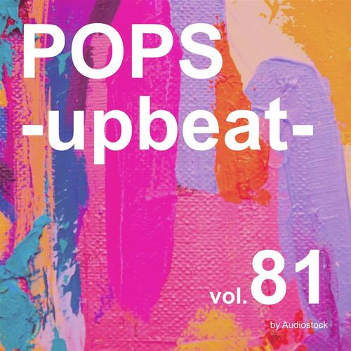 POPS -upbeat-, Vol. 81 -Instrumental BGM- by Audiostock