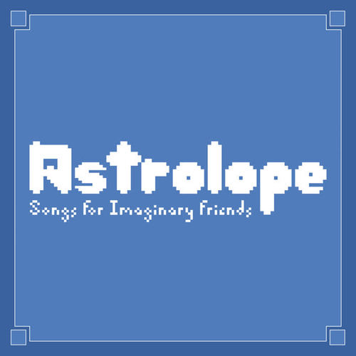 Songs for Imaginary Friends