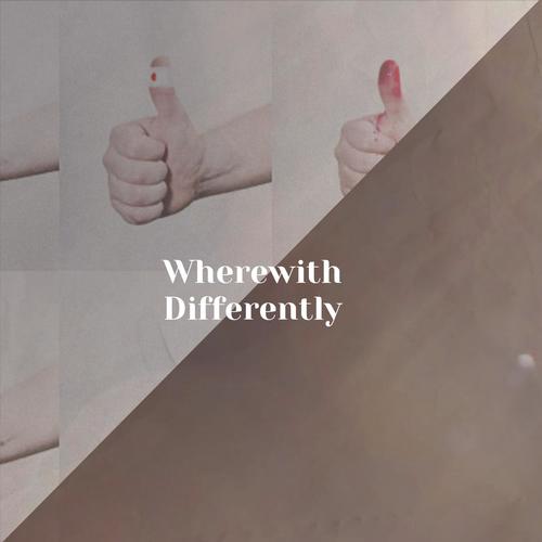 Wherewith Differently