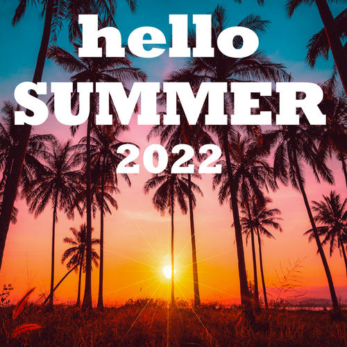 Hello Summer 2022 (Explicit)