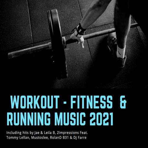 Workout - Fitness & Running Music 2021