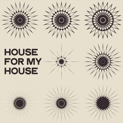 House for My House (The Best House Selection Ibiza & Formentera 2020)