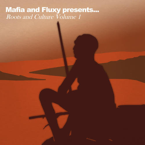 Mafia & Fluxy Presents Roots and Culture, Vol.1