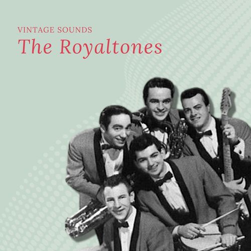 The Royaltones - Vintage Sounds