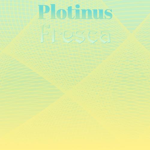 Plotinus Fresca